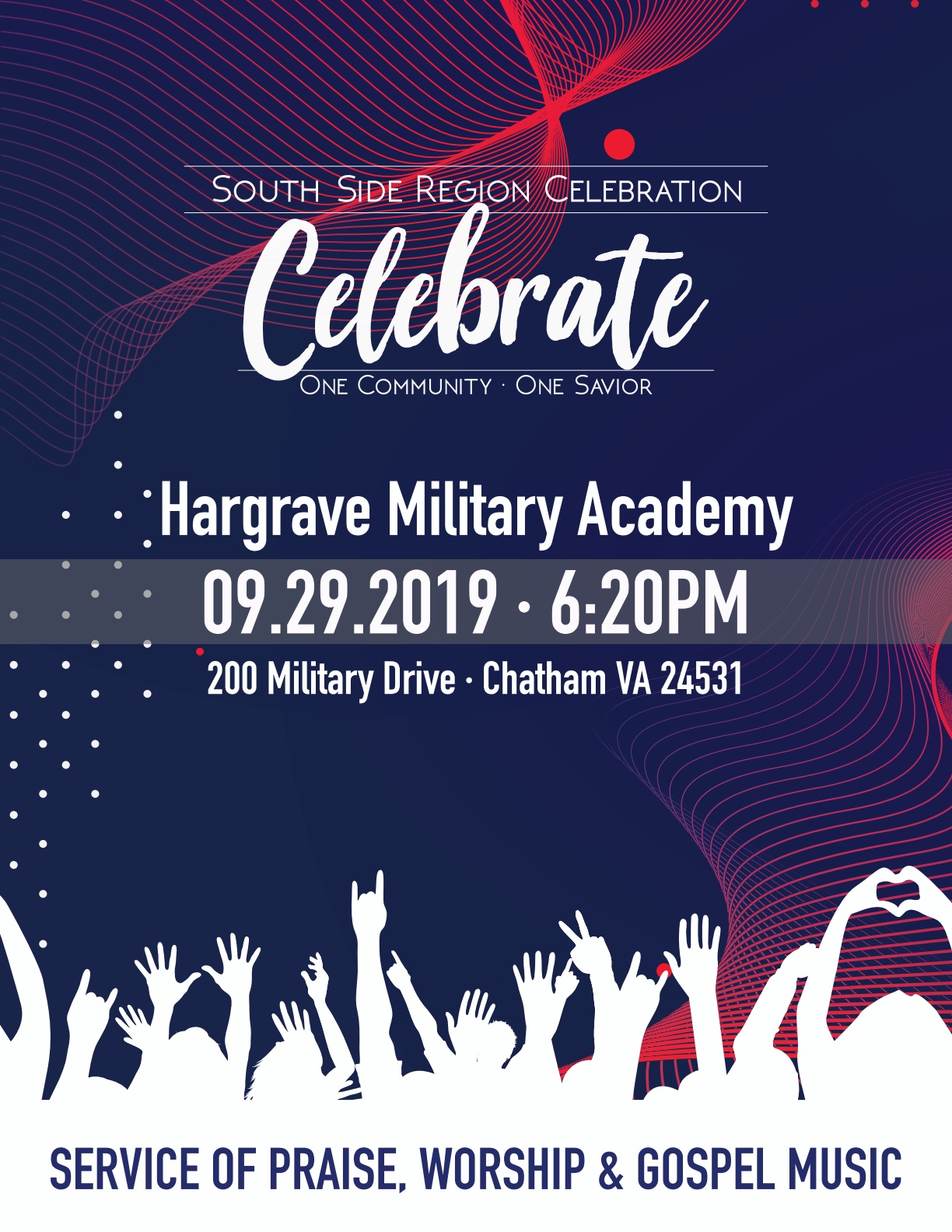 Celebrate: One Community, One Savior. Hargrave Military Academy, 09.29.2019, 6:20 PM. 200 Military Drive, Chatham, VA 24531. Service of praise, worship, and gospel music.